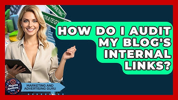 How Do I Audit My Blog