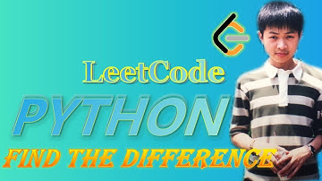 LeetCode Tutorial in Python 389. Find the Difference #python #coding  #leetcode