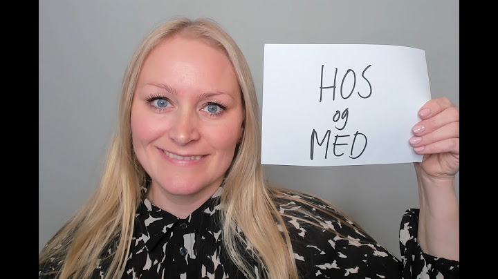 Video 1105 HOS og MED