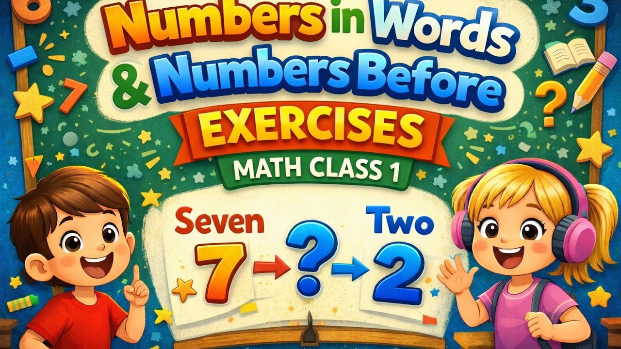 Excercise 7 Number in words and number before and after Class1 By ...