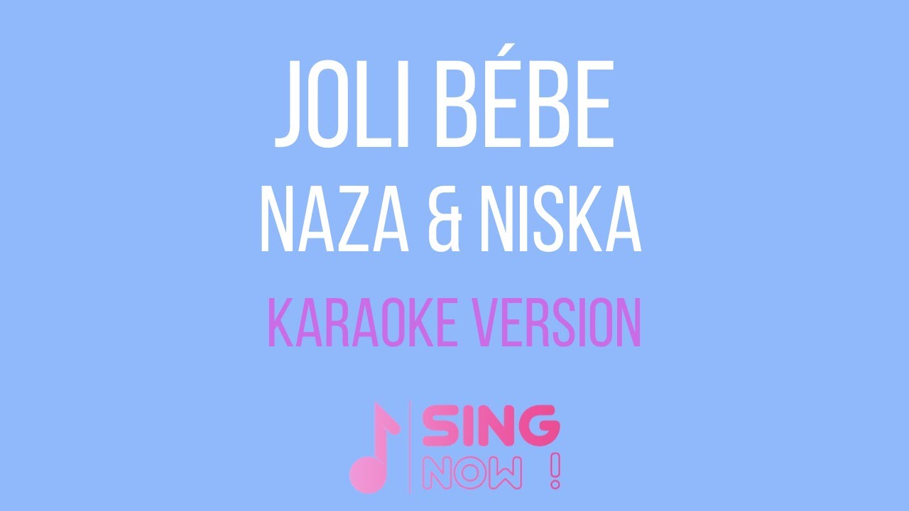 Naza Niska Joli Bebe Karaoke Version Youtube