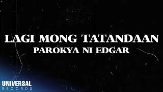 Parokya Ni Edgar - Lagi Mong Tatandaan (Official Lyric Video) chords