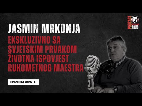 Balkan Rules Podcast Ep. 25 - Jasmin Mrkonja - Životna ispovijest svjetskog prvaka