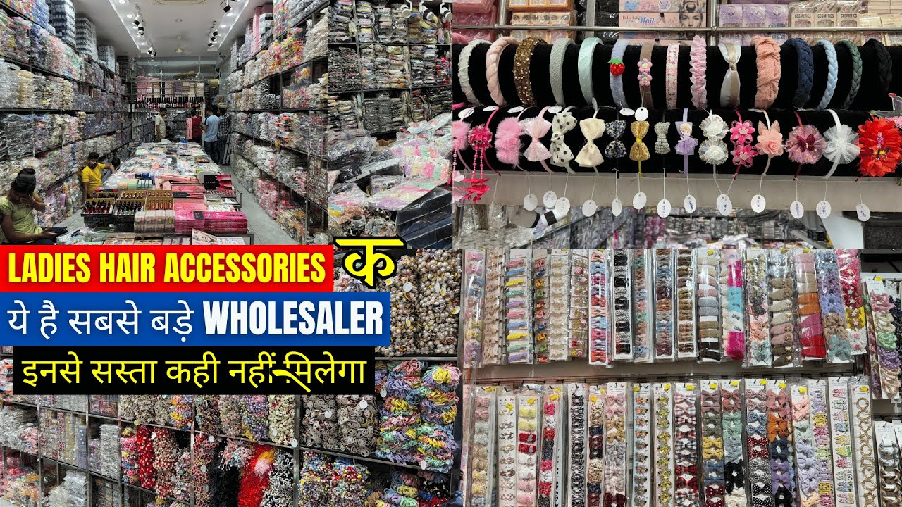 Ladies Hair Accessories Sabse Bada Wholesaler | by Smart Bhaiji