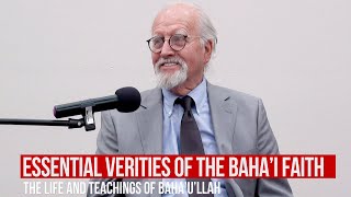 The Life and Teachings of Baha'u'llah: Baha'i Faith (Overview) - Hooper Dunbar - Sept 2023