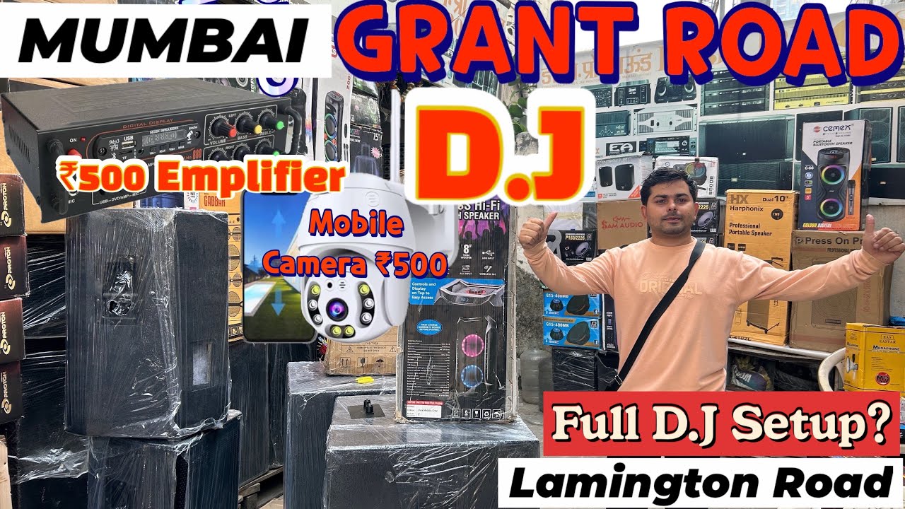Mumbai Grant Road D.J sound market ||wholesale and Retail DJ Sound Market||lamington road||2024