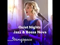Quiet Nights: Jazz & Bossa Nova Album (58 mins) | Stringspace | Briana + Band + Orchestra ALL VIDEOS