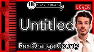Untitled (LOWER -3) - Rex Orange County - Piano Karaoke Instrumental