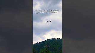 Where mountains whisper & human wings take flight🕊️#paragliding#adventure #adrenalinerush#daredevil