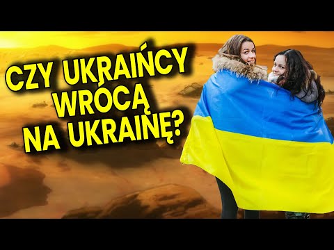 Czy Uchodźcy z Ukrainy Wrócą na Ukrainę po Wojnie Czy Zostaną w Polsce? - Analiza Ator Finanse Rosja