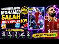 🔥 COMMENT AVOIR MOHAMED SALAH BLITZ CURLER 105 EN 48H 😱🥶