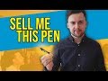 How To Sell Anything - SELL ME THIS PEN (Top 5 Tips of 2019)