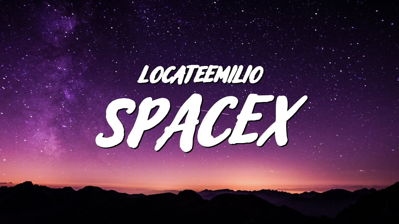 Watch LocateEmilio - spaceX (Lyrics) on YouTube Watch LocateEmilio - spaceX (Lyrics) on YouTube
