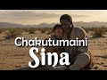 Chakutumaini Sina English Lyrics