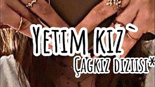 Yetim Kız 2.Bölüm Ğ
