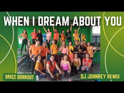 When I Dream About You / Dj Johnrey remix / dance workout