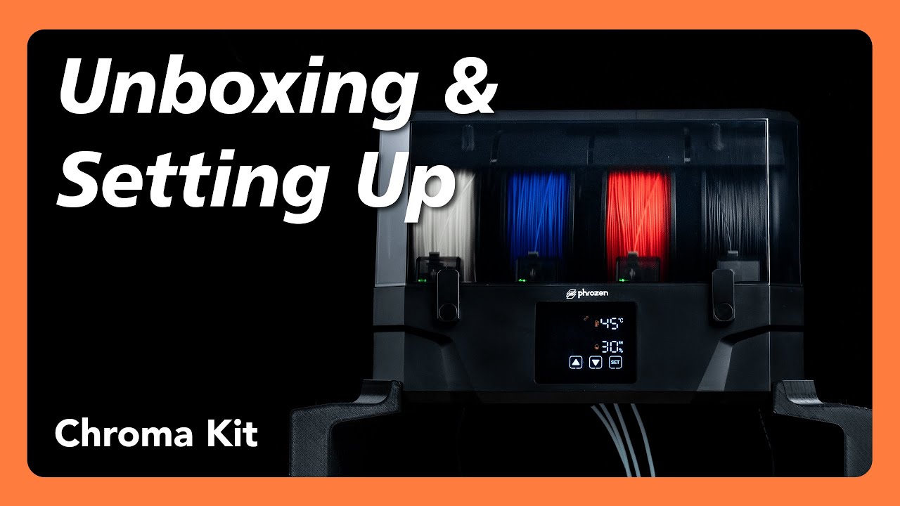 Chroma Kit - Unboxing & Setting Up — Phrozen 3D Printer