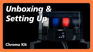 Chroma Kit - Unboxing & Setting Up — Phrozen 3D Printer
