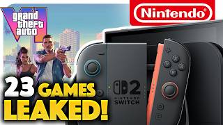 23+ Games LEAKED for Nintendo Switch 2! Direct Soon?!