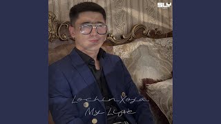 My Life - LochinXoja