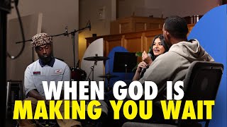 When God Is Making You WAIT | Preston Perry & Amy Ayala