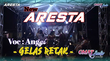GELAS RETAK - New ARESTA - Live in kp. Tirem, Kelurahan Angsana kab. Serang