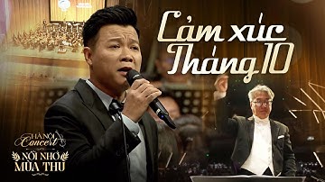 Cảm xúc tháng 10 | Vũ Thắng Lợi | | Hà Nội Concert 