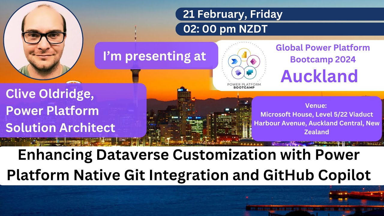 NZ GPPB 25 Dataverse Customization with Git Integration & Copilot with ...