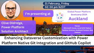 NZ GPPB 25 Dataverse Customization with Git Integration & Copilot with Clive Oldridge