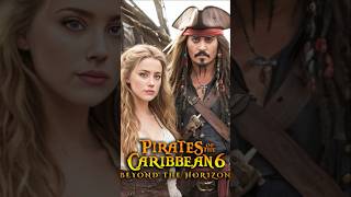 Pirates Of The Caribbean 6 Beyond The Horizon