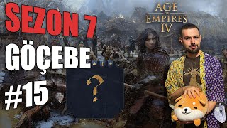 Age of Empires IV GÖÇEBE  BOL BOL MAÇ | AoE4 S7 #15