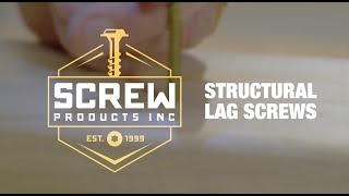 Structural Lag Screws: Screw Products Inc.