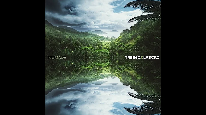 Tree60 & Lascko - Nomade