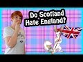 Do The Scottish Hate The English?