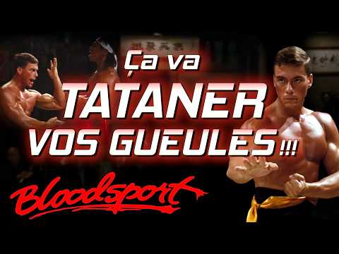 BLOODSPORT : Ça va TATANER VOS GUEULES !!!!