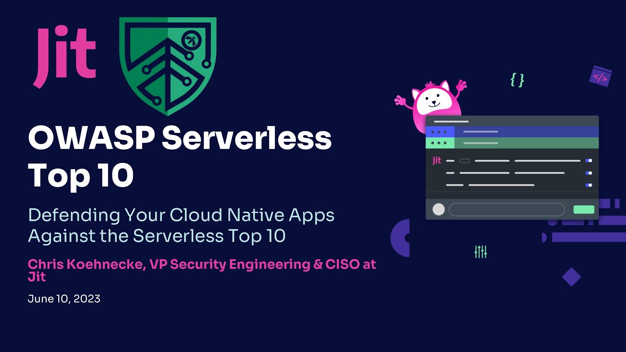 Defending Your Cloud Native Apps Against the Serverless Top 10 By Chris ...