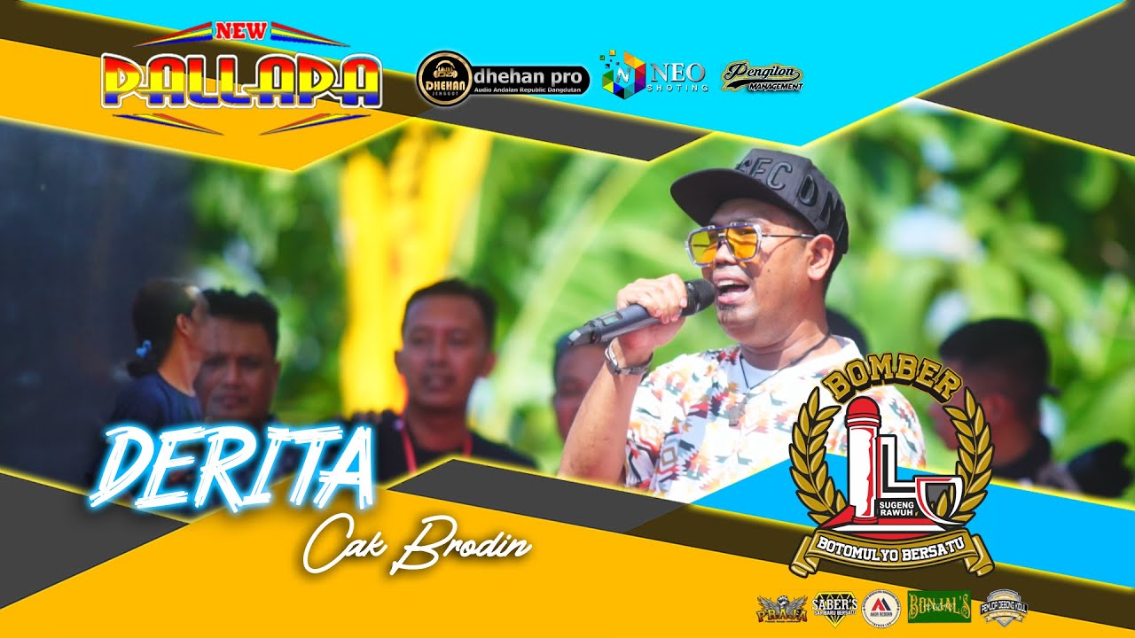 DERITA - Cak Brodin - NEW PALLAPA - DHEHAN Jenggot - BOTOMULYO Bersatu - Kendal 2023