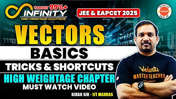 Vectors - Basics 11th & 12th | Tricks & Shortcuts | JEE & EAPCET Maths |JEE & EAPCET 2025| Kiran Sir