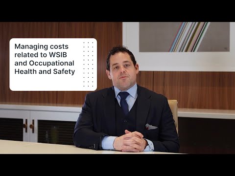 Cost Management & Claims Reduction: WSIB & Occupational Health & Safety