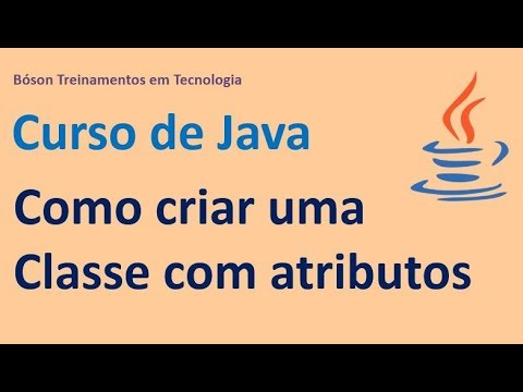 Curso de Java - Como criar uma Classe com Atributos