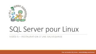 SQL Server sur Linux 05 - Restauration d’une sauvegarde