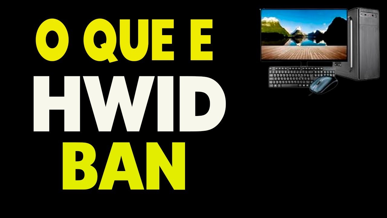 O Que é HWID Ban - YouTube