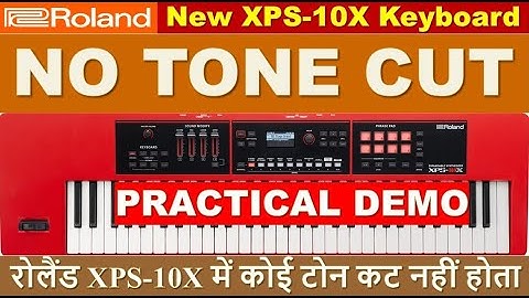 New Roland XPS-10X || No Tone Cut Issue || Practical Demo #RolandXPS10X