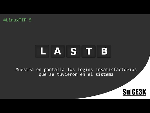 #LinuxTip 5: Ver los últimos intentos de conexión no satisfactorios en Linux