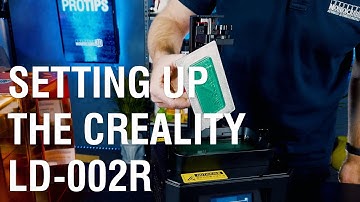 Setting Up the Creality LD-002R