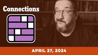 Every Day Doug Plays Connections 04/27 (New York Times Puzzle Game)
