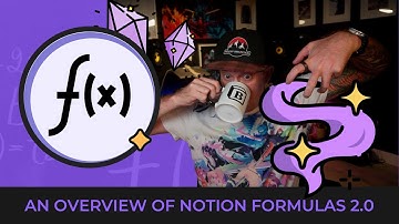 An Overview of Notion Formulas 2.0