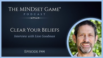 The MINDset Game® Podcast: Interview with Lion Goodman