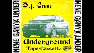 DJ CRANE UNDERGROUND (1995) [TAPE-CASSETTE COMPLETO][MUSIC ORIGINAL]