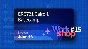 Starknet Workshop #15 | ERC721 Cairo1 Basecamp